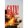 Gaza!: The Fallout From Premeditated Barbarianism