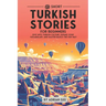 69 Short Turkish Stories for Beginners: Dive Into Turkish Culture, Expand Your Vocabulary, and Master Basics the Fun Way!