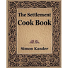 The Settlement Cook Book (1910)