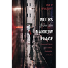 Notes from the Narrow Place: Essays and Stories on Illness, Quarantine, and Healing