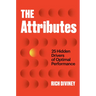 The Attributes: 25 Hidden Drivers of Optimal Performance