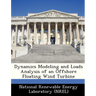 Dynamics Modeling and Loads Analysis of an Offshore Floating Wind Turbine