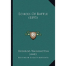 Echoes Of Battle (1895)