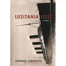 Lusitania Lost: A Novel (Historical Fiction Book)