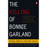 The Killing of Bonnie Garland: A Question of Justice