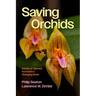 Saving Orchids: Stories of Species Survival in a Changing World