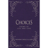 Choices: Poems of Life and Love