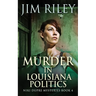 Murder in Louisiana Politics