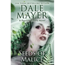 Seeds of Malice: A Psychic Visions Novel