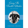 Sassy, The Trouble Maker: A Pet's Adventures