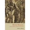Divine Healing: A Series of Addresses and a Personal Testimony