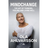 Mindchange: The art of thinking, feeling and living well