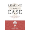 Leading with Ease: Creating a solid foundation for your leadership role
