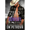 Zero Dark Cowboy