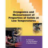 Cryogenics and Measurement of Properties of Solids at Low Temperatures