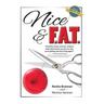 Nice and F.A.T.