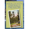 Door County's Emerald Treasure: A History of Peninsula State Park