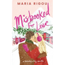Misbooked for Love: A Valentine's Day Novella