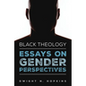Black Theology--Essays on Gender Perspectives