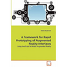 A Framework for Rapid Prototyping of Augmented Reality Interfaces