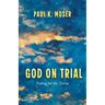 God on Trial: Testing for the Divine