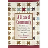 A Crisis of Community: The Trials and Transformation of a New England Town, 1815-1848