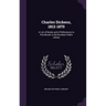 Charles Dickens, 1812-1870: A List of Books and of References to Periodicals in the Brooklyn Public Library