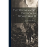 The 32d Infantry Division in World War II