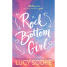 Rock Bottom Girl