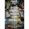 Making Disciples Through Home Assemblies