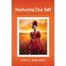 Nurturing Our Self: During college, everyday life, and the job search