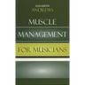 Muscle Management for Musicians