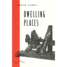 Dwelling Places: Poems and Translations