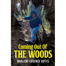 Coming Out Of The Woods