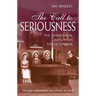 The Call to Seriousness: The Evangelical Impact on the Victorians