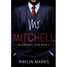 Mr. Mitchell: Billionaires' Club Book 2