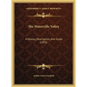 The Waterville Valley: A History, Description, And Guide (1892)