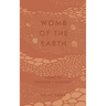 womb of the earth: poems of feminism + ecology