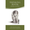 Thinking Room: The Go-To Guide for Overthinkers