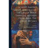 A Saint Among Saints, A Sketch Of The Life Of Saint Emmelia, Mother Of St. Basil The Great, By S.m.s