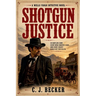 Shotgun Justice