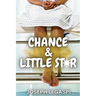 Chance and Little Star