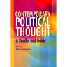 Contemporary Political Thought: A Reader and Guide