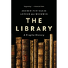 The Library: A Fragile History