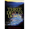 Three Deuces Down