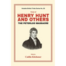 Trial of Henry Hunt and Others: The Peterloo Massacre