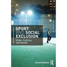 Sport and Social Exclusion: Second Edition