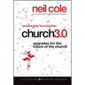 Church 3.0: Upgrades for the Future of the Church