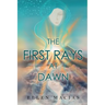 The First Rays at Dawn