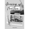 Growing Up Montana
